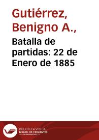 Portada:Batalla de partidas: 22 de Enero de 1885