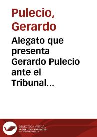 Portada:Alegato que presenta Gerardo Pulecio ante el Tribunal Superior en defensa de Camilo Torres Elicechea: Asunto Obras de Apulo