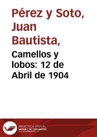 Portada:Camellos y lobos: 12 de Abril de 1904