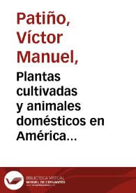 Portada:Plantas cultivadas y animales domésticos en América Equinoccial - Volumen 4 Plantas introducidas