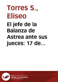 Portada:El jefe de la Balanza de Astrea ante sus jueces: 17 de Octubre de 1895