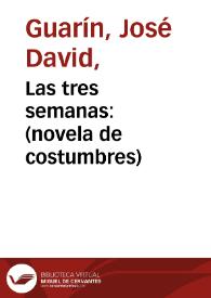 Portada:Las tres semanas: (novela de costumbres)