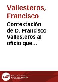 Portada:Contextación de D. Francisco Vallesteros al oficio que recibió de la exoneración de su mando