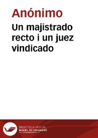 Portada:Un majistrado recto i un juez vindicado