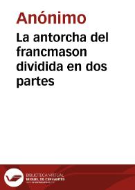 Portada:La antorcha del francmason dividida en dos partes