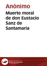 Portada:Muerte moral de don Eustacio Sanz de Santamaría