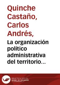 Portada:La organización político administrativa del territorio colombiano entre 1886 y 1914