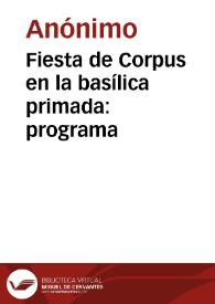 Portada:Fiesta de Corpus en la basílica primada: programa