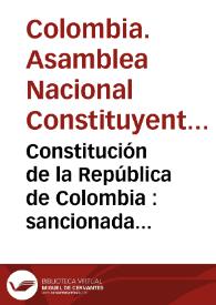 Portada:Constitución de la República de Colombia : sancionada por el Congreso Constituyente del año de 1830, 20o. de la independencia