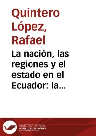 Portada:La nación, las regiones y el estado en el Ecuador: la crisis nacional de 1895