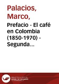 Portada:Prefacio - El café en Colombia (1850-1970) - Segunda edición