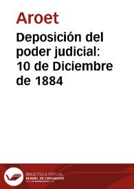 Portada:Deposición del poder judicial: 10 de Diciembre de 1884