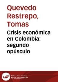 Portada:Crisis económica en Colombia: segundo opúsculo