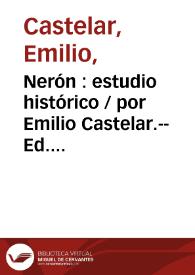 Portada:Nerón : estudio histórico / por Emilio Castelar.-- Ed. ilustrada
