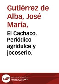 Portada:El Cachaco. Periódico agridulce y jocoserio.