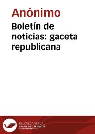 Portada:Boletín de noticias: gaceta republicana