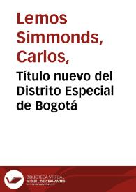 Portada:Título nuevo del Distrito Especial de Bogotá