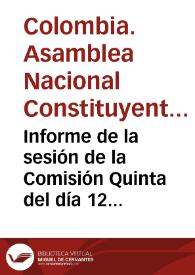 Portada:Informe de la sesión de la Comisión Quinta del día 12 de marzo de 1991