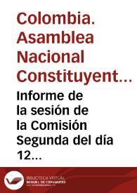 Portada:Informe de la sesión de la Comisión Segunda del día 12 de febrero de 1991