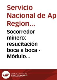 Portada:Socorredor minero: resucitación boca a boca - Módulo No. 3