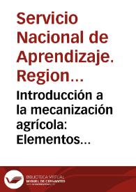 Portada:Introducción a la mecanización agrícola: Elementos básicos de sujeción para la maquinaria agrícola