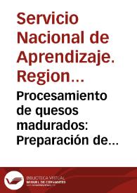 Portada:Procesamiento de quesos madurados: Preparación de queso edam - Cartilla No. 4