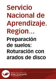 Portada:Preparación de suelos: Roturación con arados de disco