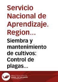 Portada:Siembra y mantenimiento de cultivos: Control de plagas y enfermedades