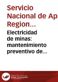 Portada:Electricidad de minas: mantenimiento preventivo de equipos eléctricos de minería - Módulo No. 5