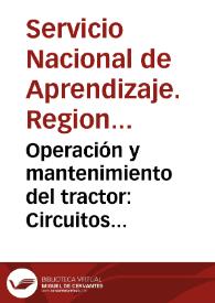 Portada:Operación y mantenimiento del tractor: Circuitos eléctricos del tractor