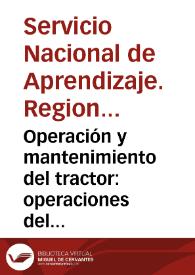 Portada:Operación y mantenimiento del tractor: operaciones del mantenimiento diario