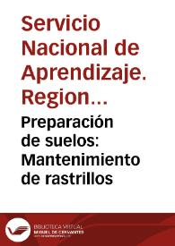 Portada:Preparación de suelos: Mantenimiento de rastrillos