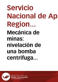 Portada:Mecánica de minas: nivelación de una bomba centrifuga - Módulo No. 21