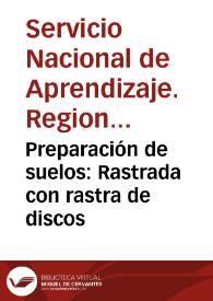 Portada:Preparación de suelos: Rastrada con rastra de discos