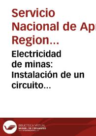 Portada:Electricidad de minas: Instalación de un circuito eléctrico de voladura en serie - Módulo No. 2