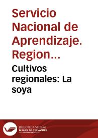 Portada:Cultivos regionales: La soya