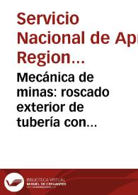 Portada:Mecánica de minas: roscado exterior de tubería con terraja - Módulo No. 4