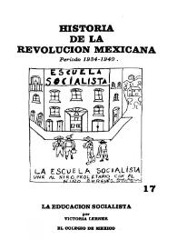 Portada:La educación socialista / por Victoria Lerner; coordinador de la obra, Luis González