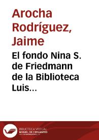 Portada:El fondo Nina S. de Friedmann de la Biblioteca Luis Angel Arango