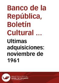 Portada:Ultimas adquisiciones: noviembre de 1961