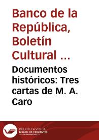 Portada:Documentos históricos: Tres cartas de M. A. Caro