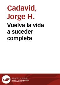 Portada:Vuelva la vida a suceder completa