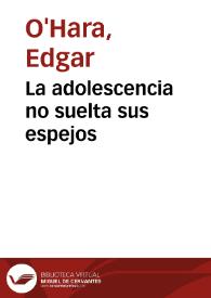 Portada:La adolescencia no suelta sus espejos