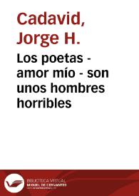 Portada:Los poetas - amor mío - son unos hombres horribles