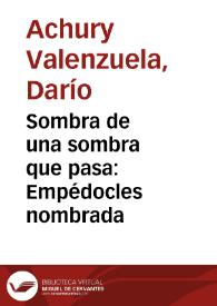 Portada:Sombra de una sombra que pasa: Empédocles nombrada