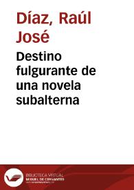 Portada:Destino fulgurante de una novela subalterna