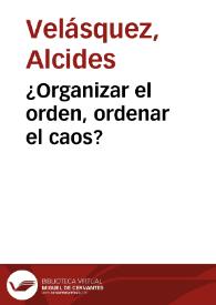 Portada:¿Organizar el orden, ordenar el caos?