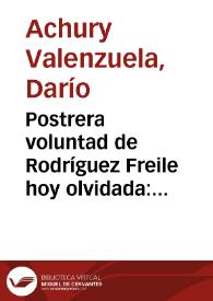 Portada:Postrera voluntad de Rodríguez Freile hoy olvidada: restitución de galas ajenas para su propia obra