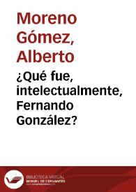 Portada:¿Qué fue, intelectualmente, Fernando González?