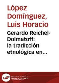 Portada:Gerardo Reichel-Dolmatoff: la tradicción etnológica en Colombia y sus aportes